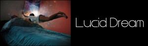 Lucid Dream