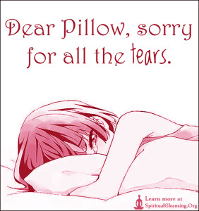 Dear Pillow, sorry for all the tears.