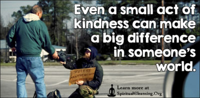 Even a small act of kindness can make a big difference in someone’s world.