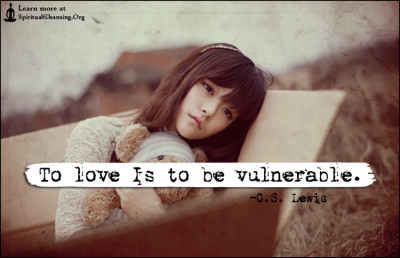 To love Is to be vulnerable.