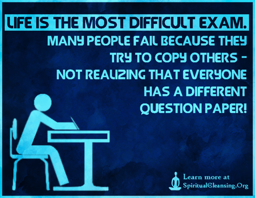 life-is-the-most-difficult-exam-many-people-fail-because-they-try-to-copy-others