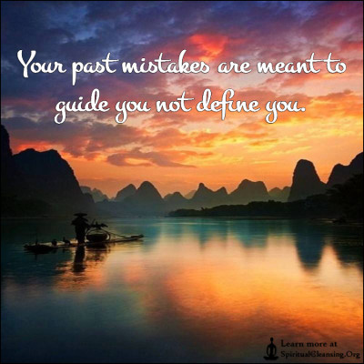 Your past mistakes are meant to guide you not define you.