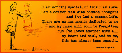 I am nothing special, of this I am sure. I am a common man with common