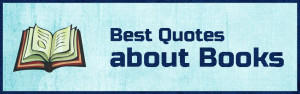 Best Quotes about Books