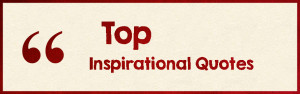 Top Inspirational Quotes