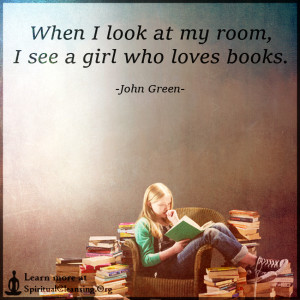 When I look at my room, I see a girl who loves books.