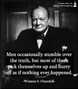 Men occasionally stumble over the truth, but most of them pick themselves