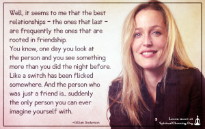 Well, it seems to me that the best relationships - the ones that last