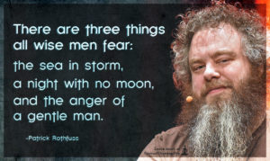 There are three things all wise men fear