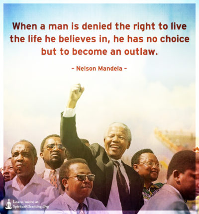 When a man is denied the right to live the life he believes in, he
