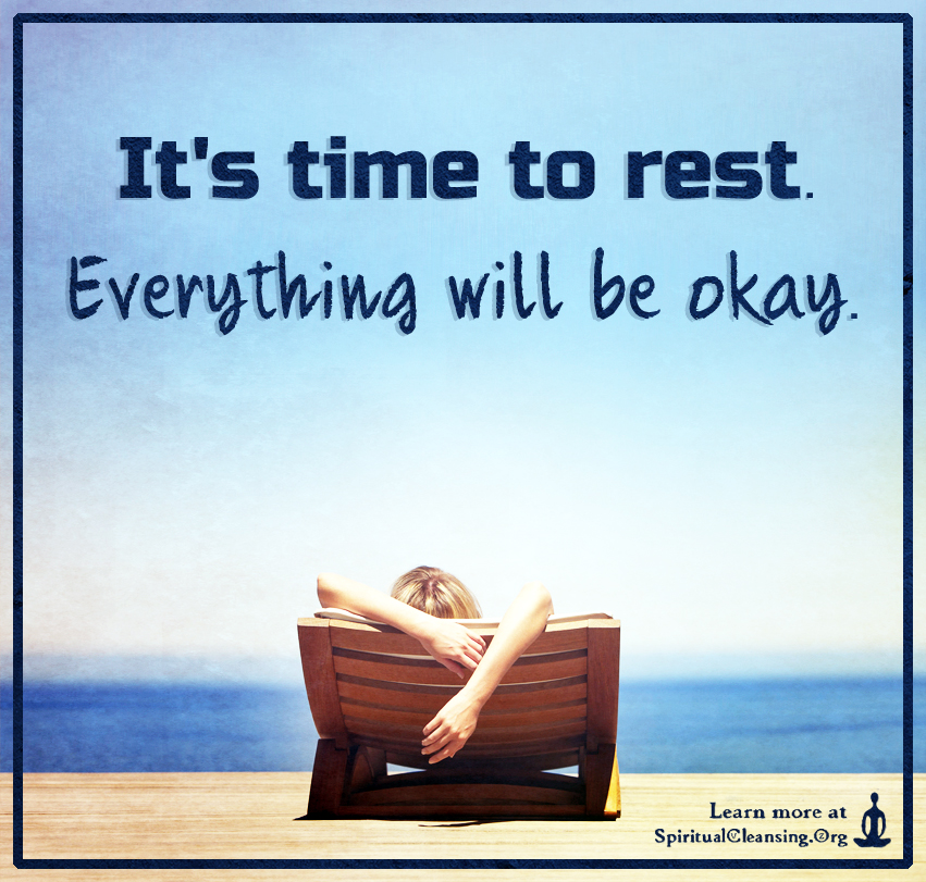 it-s-time-to-rest-everything-will-be-okay-spiritualcleansing-org